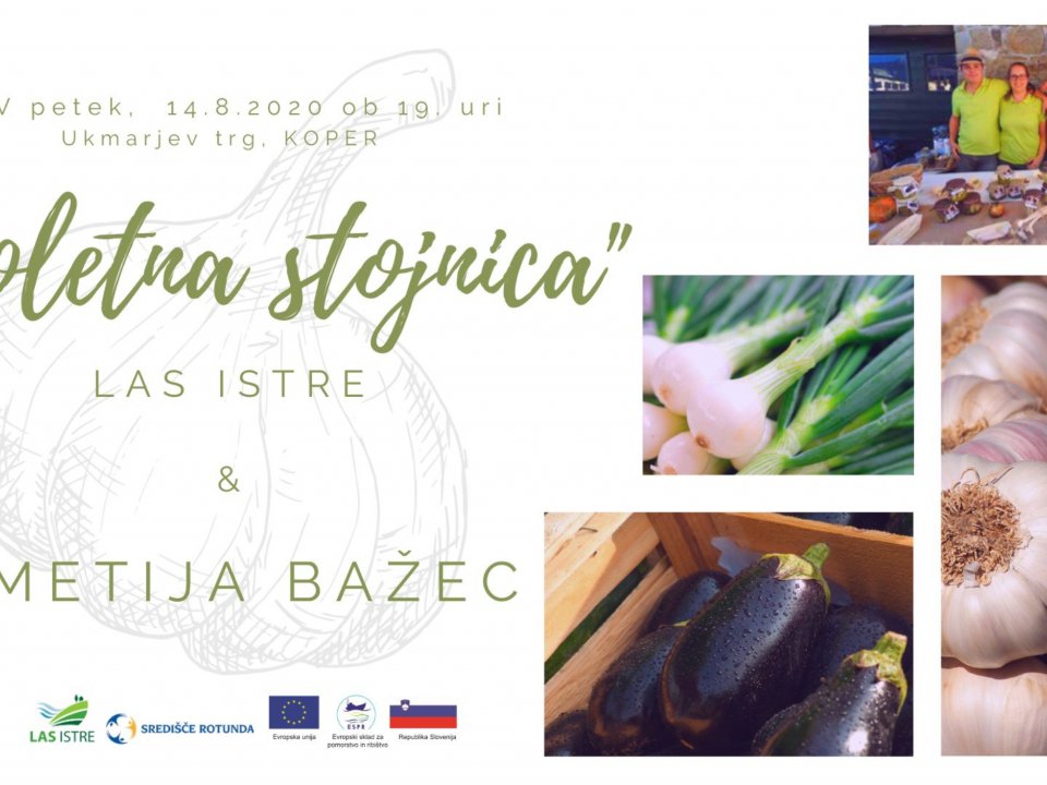 Poletna stojnica LAS Istre in Kmetija Bažec