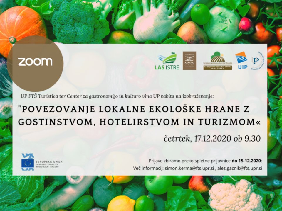 &raquo;POVEZOVANJE LOKALNE EKOLO&Scaron;KE HRANE Z GOSTINSTVOM, HOTELIRSTVOM IN TURIZMOM&laquo;
